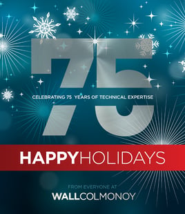Celebrating 75 Years of Technical Expertise - Happy Holidays From Everyone at Wall Colmonoy