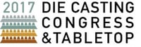 2017 DIE CASTING CONGRESS & TABLETOP